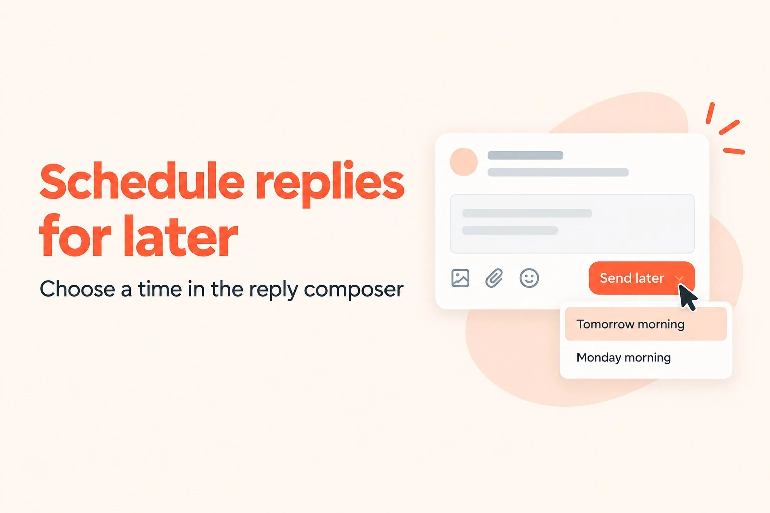 Launch image for Send later: the headline Schedule replies for later beside a reply composer with the Send later menu open